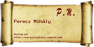 Perecz Mihály névjegykártya